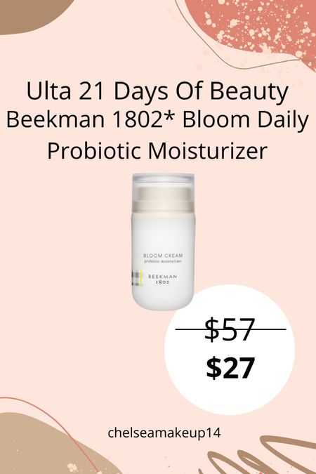 Ulta 21 Days Of Beauty // Beekman 1802 Bloom Daily Probiotic Moisturizer 

#LTKsalealert #LTKbeauty