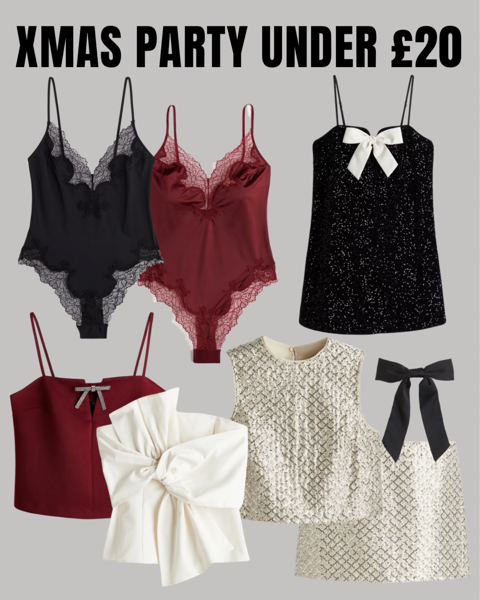 XMAS PARTY OUTFITS UNDER £20
Tags: bow sequin mini dress H&M shimmer tights crop top lace bodysuit black red white beige skirt hair bow burgundy trending affordable night out new year accessories 

#LTKstyletip #LTKpartywear