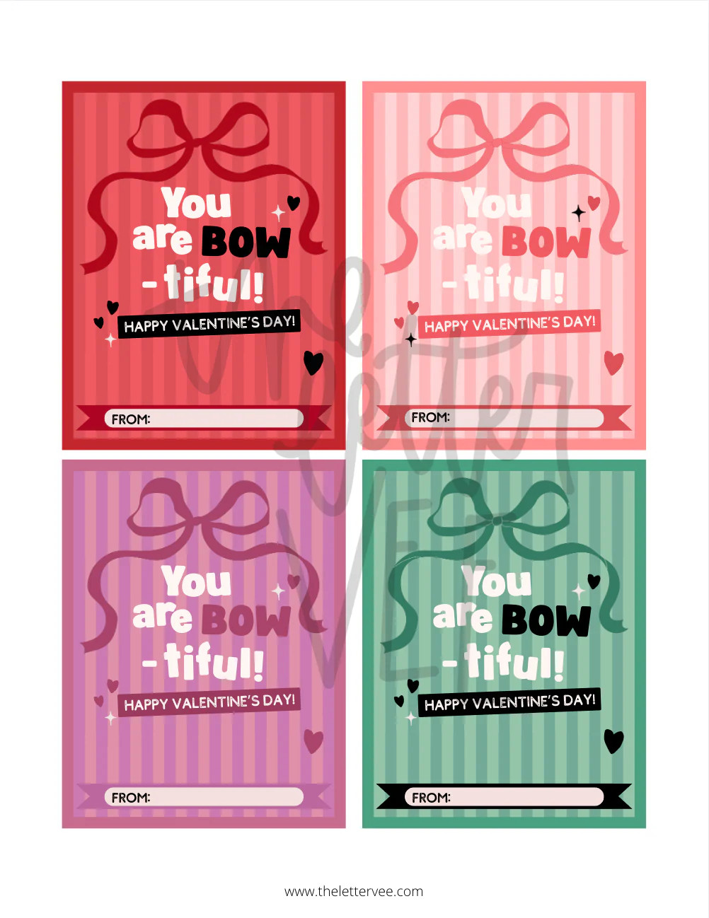 You are BOW-tiful Valentines | Printable Valentines | The Letter Vee