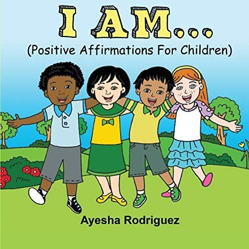 I AM...: Positive Affirmations for Children | Amazon (US)