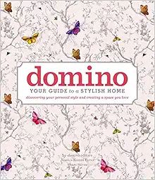 domino: Your Guide to a Stylish Home (DOMINO Books)     Hardcover – November 15, 2016 | Amazon (US)