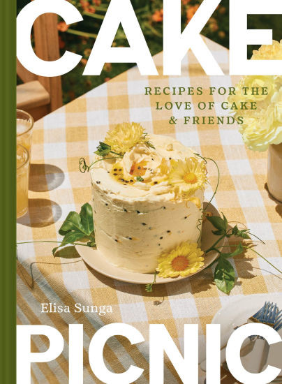 Cake Picnic: Recipes for the Love of Cake & Friends | Barnes & Noble