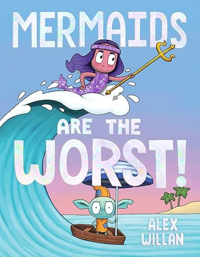 Mermaids Are the Worst! (The Worst! Series)      Hardcover – Picture Book, March 4, 2025 | Amazon (US)