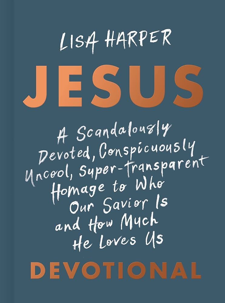 JESUS: A Scandalously Devoted, Conspicuously Uncool, Super-Transparent Homage to Who Our Savior I... | Amazon (US)