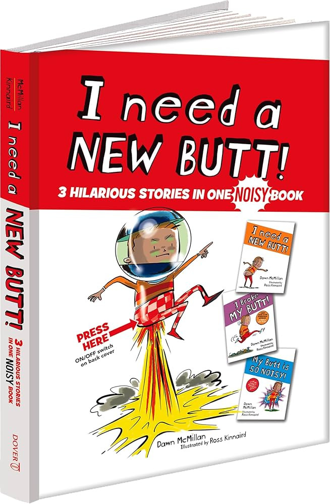 I Need a New Butt!, I Broke My Butt!, My Butt is So NOISY!: 3 Hilarious Stories in one NOISY Book | Amazon (US)