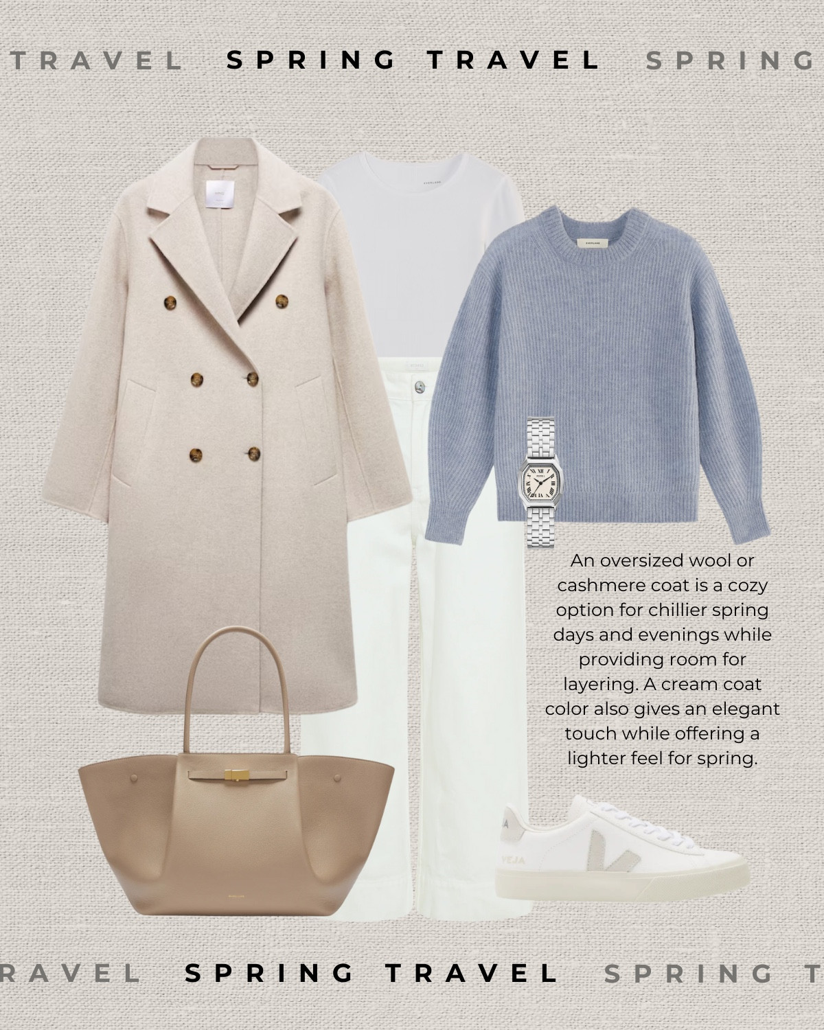 Spring travel outfit 

Cream oversized wool coat / light blue knit sweater / ecru wide leg jeans / beige leather tote bag/ minimal sneakers / silver watch 

#LTKTravel #LTKSeasonal #LTKStyleTip