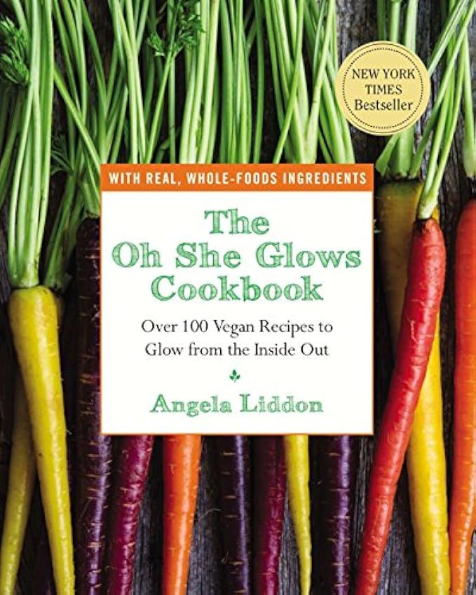 The Oh She Glows Cookbook: Over 100 Vegan Recipes to Glow from the Inside Out | Amazon (US)