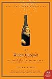 The Widow Clicquot: The Story of a Champagne Empire and the Woman Who Ruled It (P.S.) | Amazon (US)