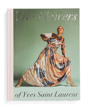 The Flowers Of Yves Saint Laurent Book | TJ Maxx
