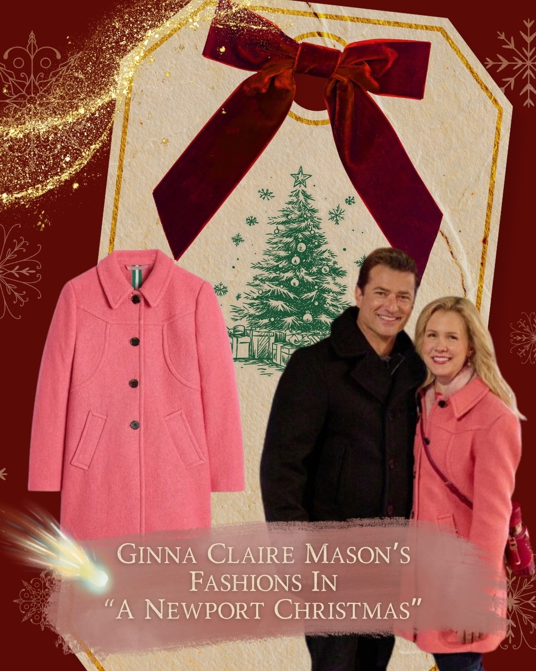 Shop Ginna Claire Mason’s Pink Coat seen in “A Newport Christmas.” 

Ginna Claire’s fashions in the movie display Newport’s festive past, her looks are a perfect blend of sophistication and Christmas magic. Each outfit beautifully reflects her character’s journey through time, offering a mix of modern grace and nostalgic holiday style. Explore these stunning pieces and bring a touch of Hallmark holiday glamour to your own wardrobe this season.

