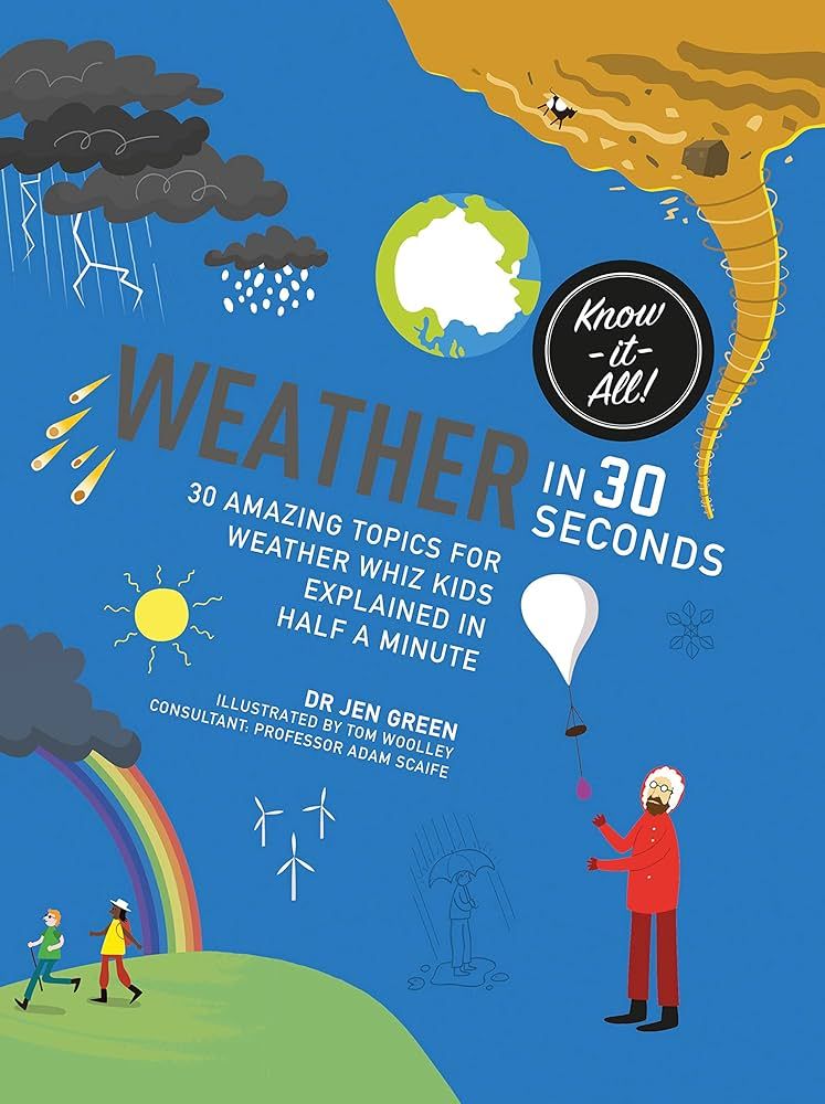 Weather in 30 Seconds: 30 amazing topics for weather wiz kids explained in half a minute (Kids 30... | Amazon (US)