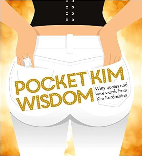 Pocket Kim Wisdom: Witty Quotes and Wise Words from Kim Kardashian    Hardcover – October 11, 2... | Amazon (US)