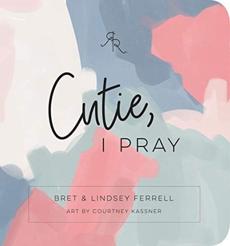 Cutie, I Pray (Ryan & Rose)    Board book – November 30, 2020 | Amazon (US)