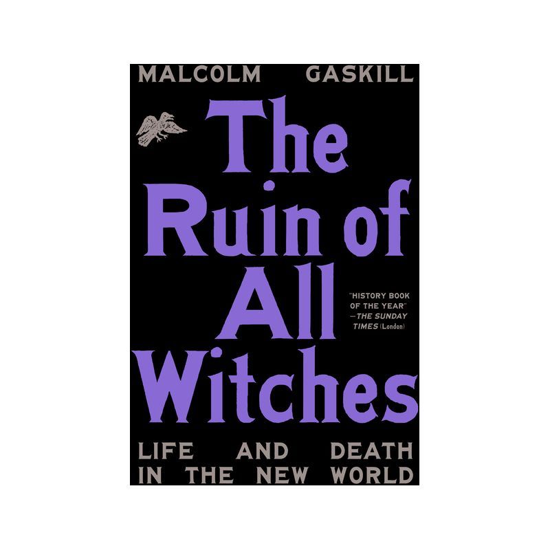 The Ruin of All Witches - by  Malcolm Gaskill (Hardcover) | Target