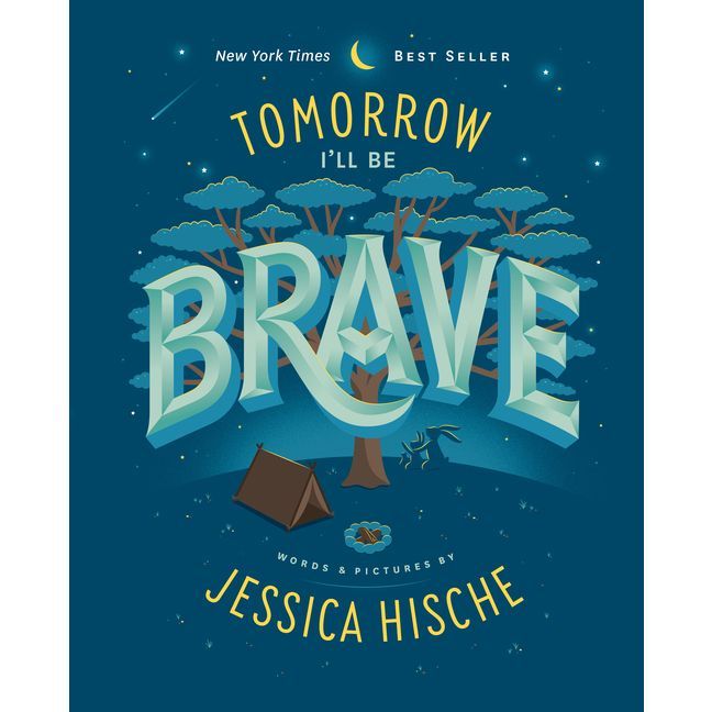 Tomorrow I'll Be Brave -  by Jessica Hische (School And Library) | Target