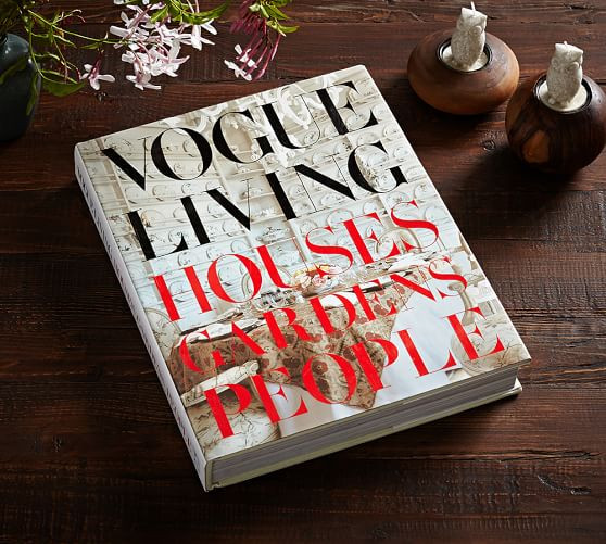 Vogue Living: Houses, Gardens, People by Hamish Bowles | Pottery Barn (US)