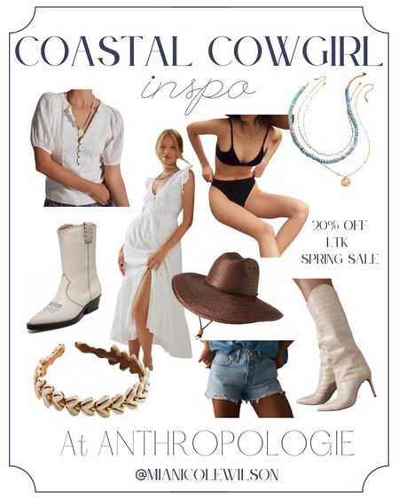 Coastal Cowgirl is trending right now - grab these beachy cowgirl cool pieces from Anthropologie right now. Score 20% off during the LTK Spring Sale when you shop thru the LTK App. Just copy the code and paste at checkout. Coastal granddaughter, coastal grandmother, Grandmillennial, gen z outfits, spring outfits, summer outfits, summer dresses, summer outfit inspiration 

#LTKSeasonal #LTKSale #LTKFind