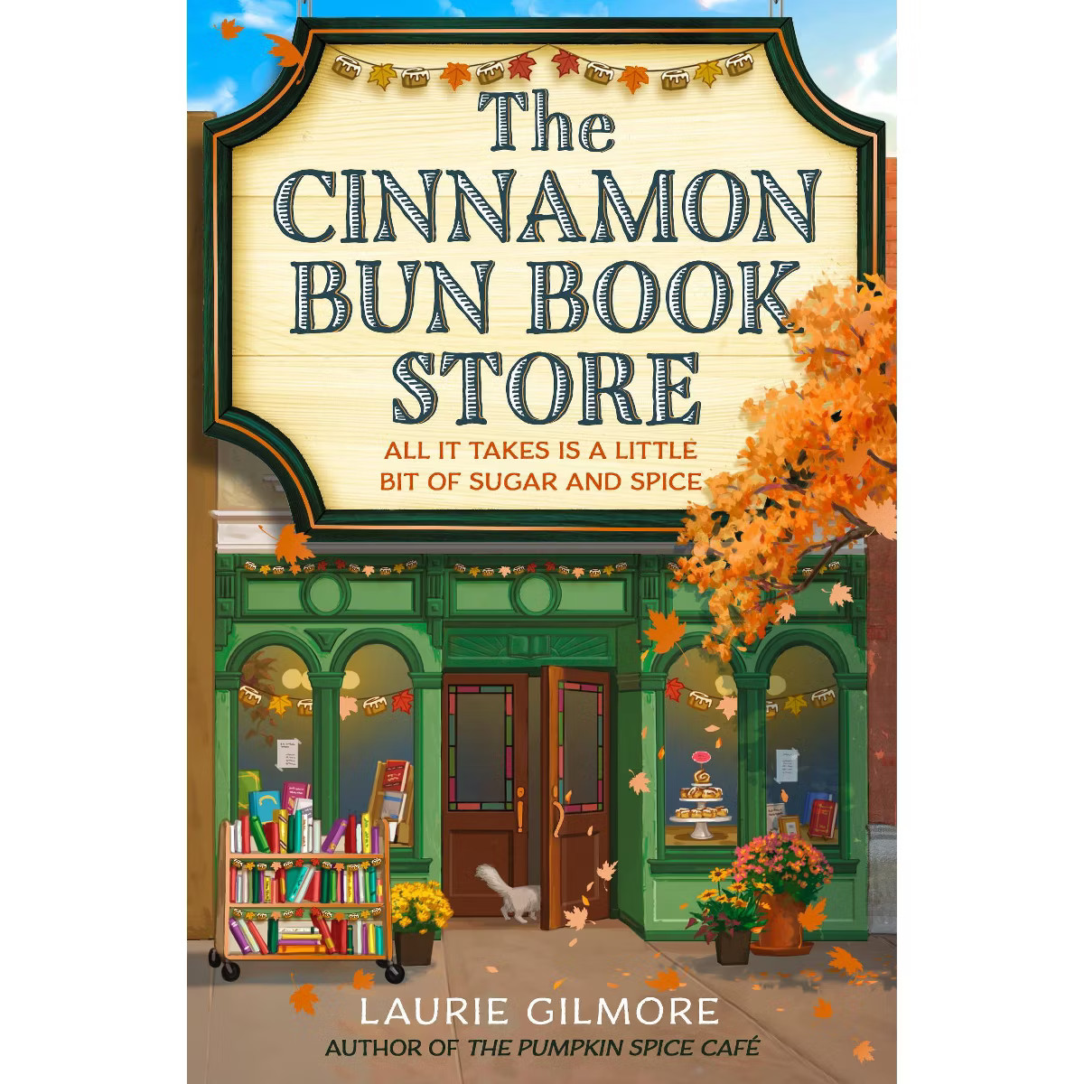 The Cinnamon Bun Book Store - by Laurie Gilmore (Paperback) | Target