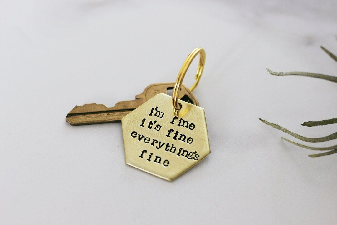 Everything's Fine Funny Sarcastic Keychain, Best Friend Gift, Funny Gift For Girlfriend, Funny Co... | Etsy (US)