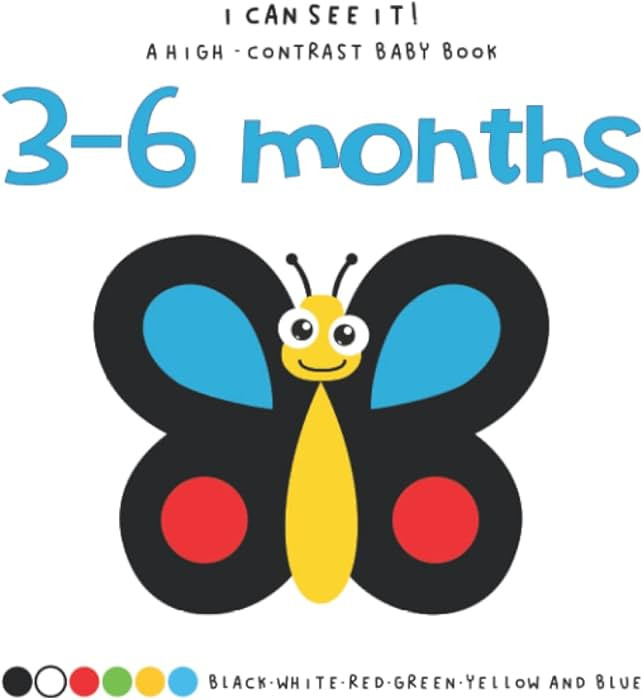 I Can See It! Black and White High Contrast Baby Book 3-6 Months: Intense Colors and Pictures tha... | Amazon (US)