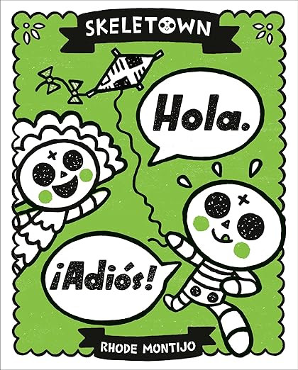 Skeletown: Hola. ¡Adiós! (Skeletown, 3) | Amazon (US)