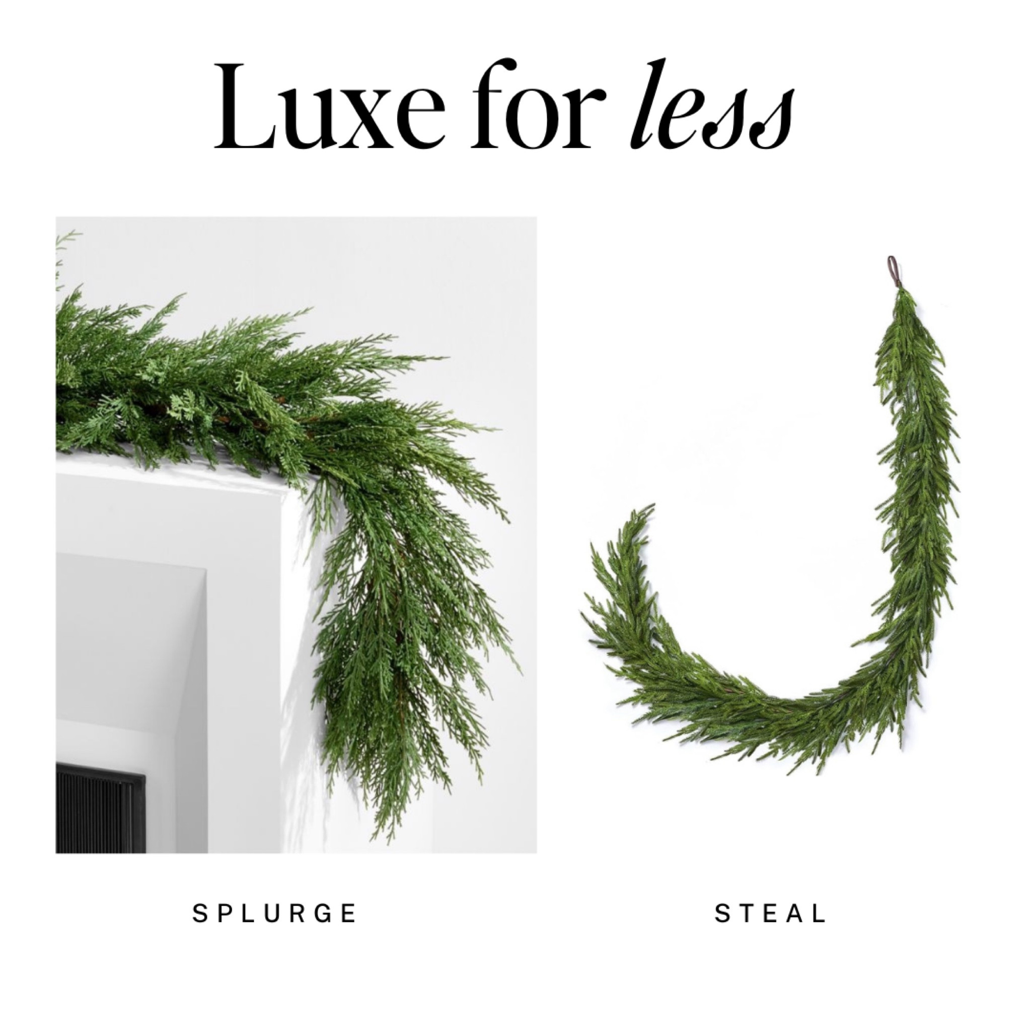 Luxe for Less: Holiday Edition
Love the luxury cedar garland from Crate and Barrel? Here's a lookalike from Amazon for a steal! 

Holiday decor shouldn't cost a fortune. 

Holiday decor, Christmas, holiday finds, Amazon, grandmillenial, holiday garland, crate and barrel 


#LTKHoliday #LTKSeasonal #LTKFindsUnder50