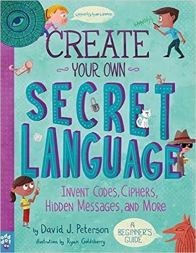 Create Your Own Secret Language: Invent Codes, Ciphers, Hidden Messages, and More | Amazon (US)