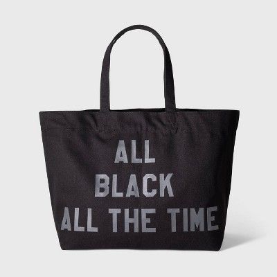 Black History Month "All Black All The Time" Reusable Shopping Bag Black - Rayo & Honey | Target