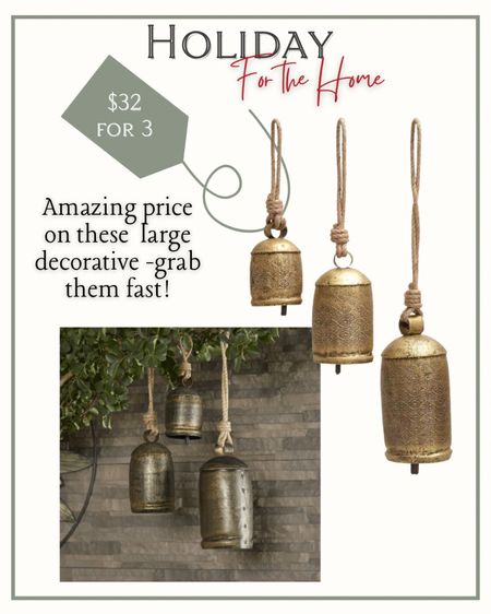 Large Bells for Christmas! Only $32 for a set of three! 

#LTKhome #LTKHoliday #LTKstyletip
