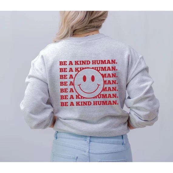 Smiley Sweatshirt - Aesthetic Sweatshirt Be a Kind Human Sweater Cute Sweatshirt Kindness Shirt S... | Etsy (US)