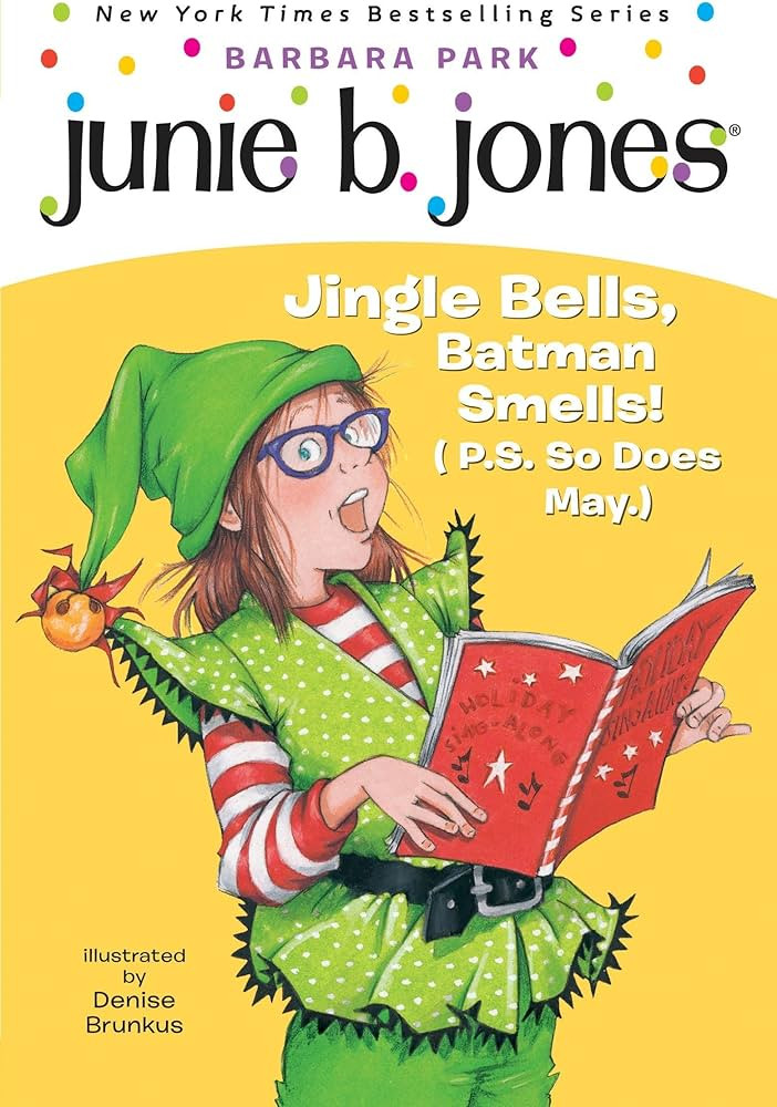 Junie B., First Grader: Jingle Bells, Batman Smells! (P.S. So Does May) | Amazon (US)