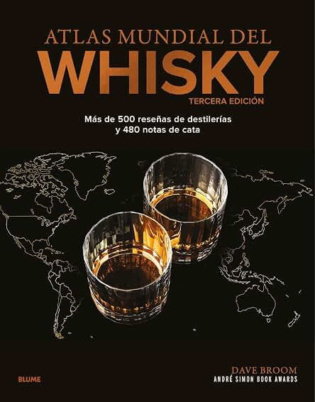 The World Atlas of Whisky 3rd edition: More than 500 distilleries profiled and 480 expressions tasted | Amazon (US)