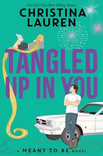 Tangled up in You (A Meant to Be Novel) | Barnes & Noble