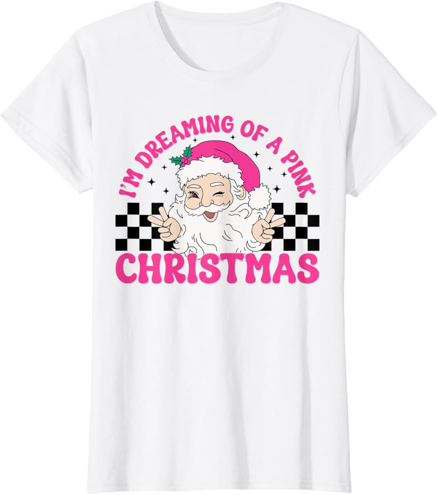 I'm Dreaming of A Pink Christmas Retro Santa Claus Xmas T-Shirt | Amazon (US)