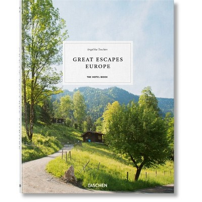 Great Escapes Europe. the Hotel Book - by  Angelika Taschen (Hardcover) | Target
