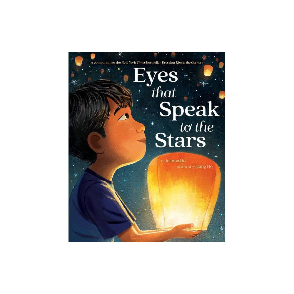 Eyes That Speak to the Stars - by Joanna Ho (Hardcover) | Target