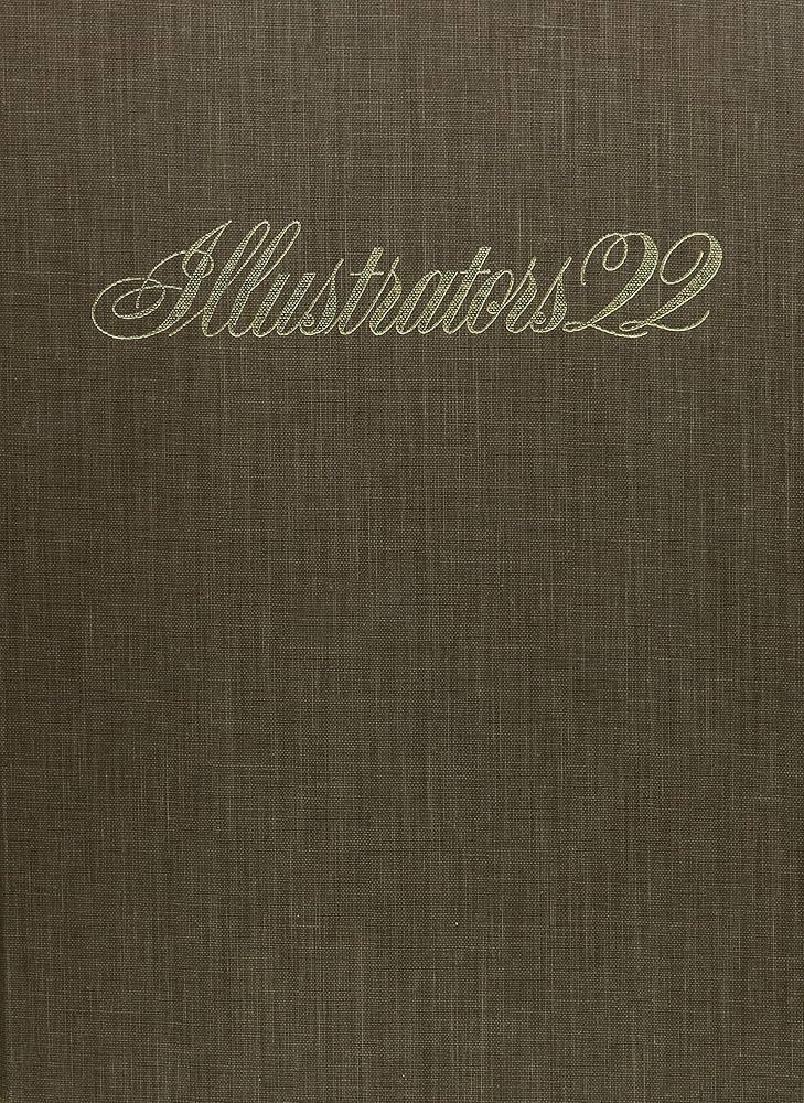 Illustrators 22: The Twenty Second Annual of American Illustration | Amazon (US)
