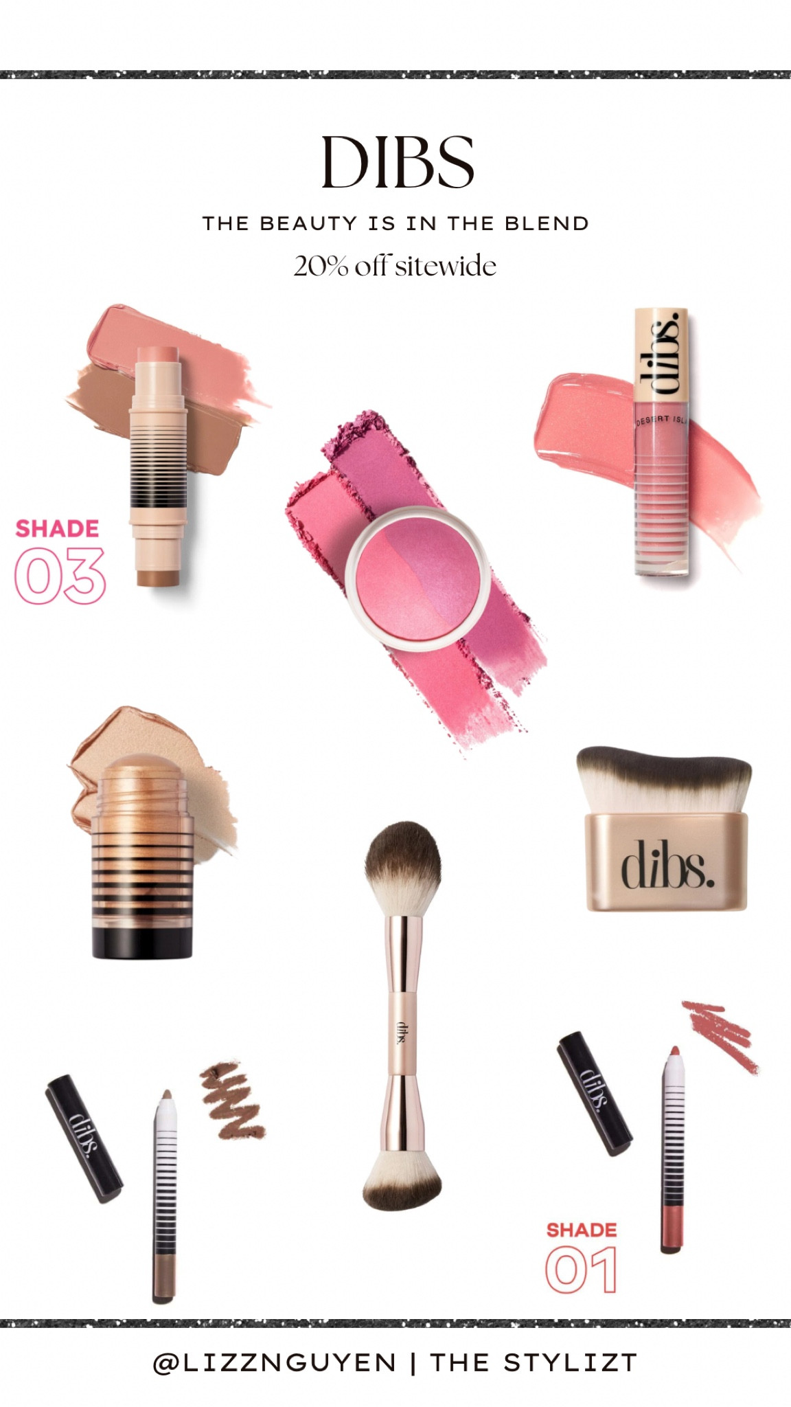 Dibs is having an exclusive sale through LTK this weekend. Use code: LTK for 20% off sitewide. 

Makeup, beauty, foundation, blush, makeup brush, lipgloss, lip liner, highlighter, cream makeup, powder blush, sale, Dibs, The Stylizt 



#LTKFallSale #LTKFindsUnder50 #LTKBeauty