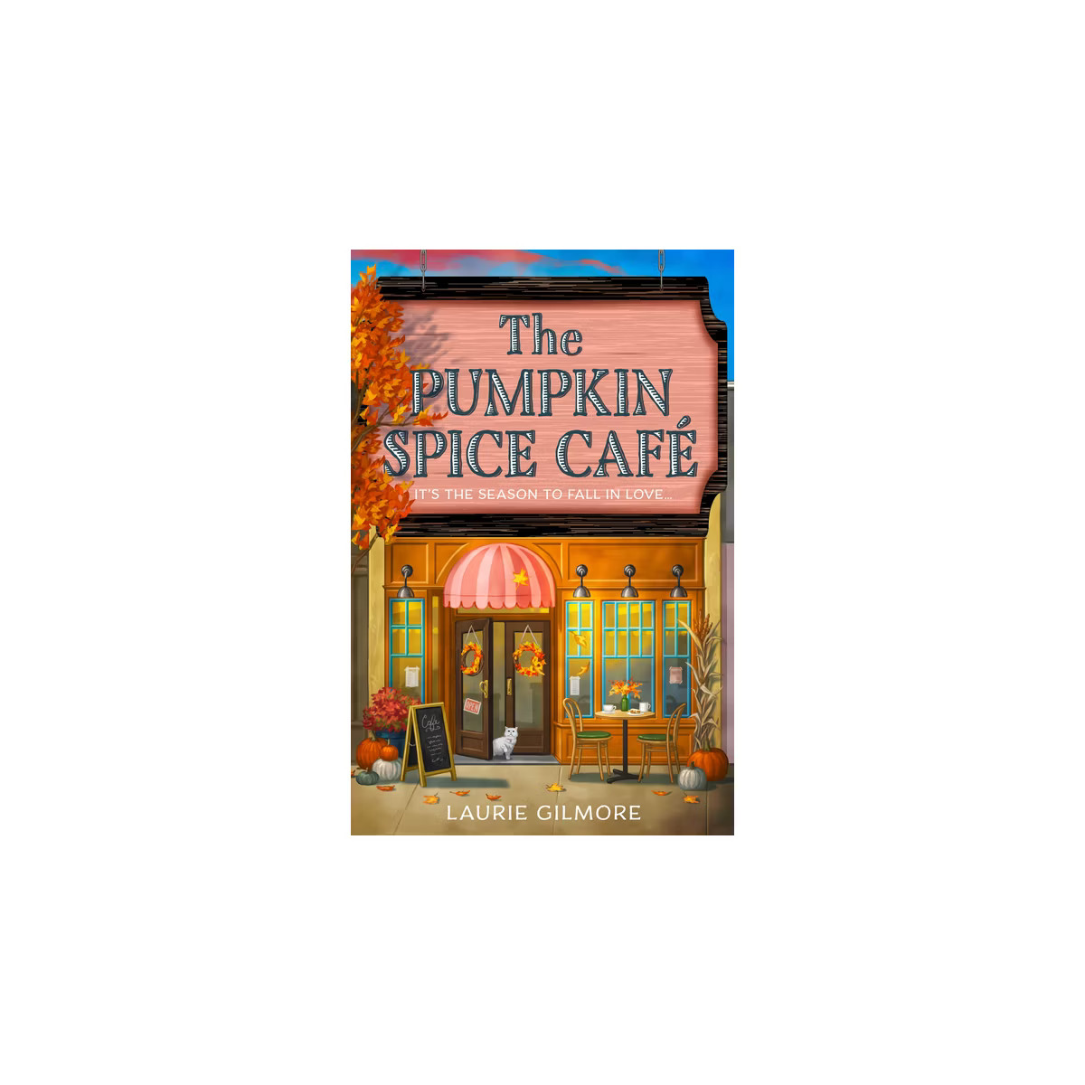 The Pumpkin Spice Café - (Dream Harbor) by  Laurie Gilmore (Paperback) | Target