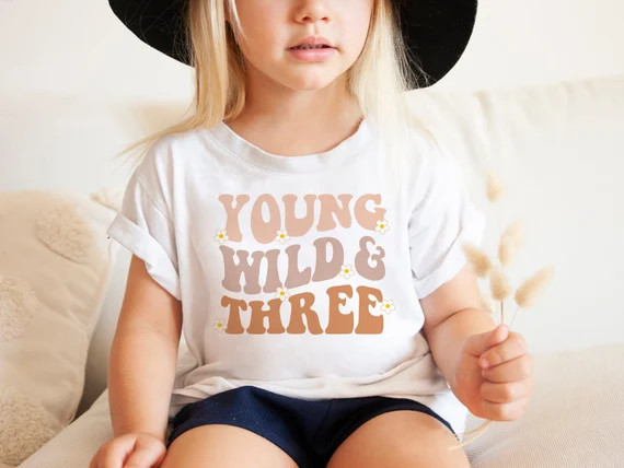 Young Wild and Three Shirt, 3rd Birthday Shirt, Retro Kids Shirt, Boho Toddler Tee, 70s Hippie Bi... | Etsy (US)
