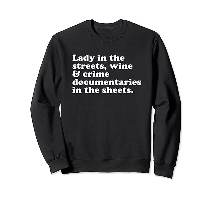 Lady In The Street Wine Murder Documentaries in the Sheets Sweatshirt | Amazon (US)