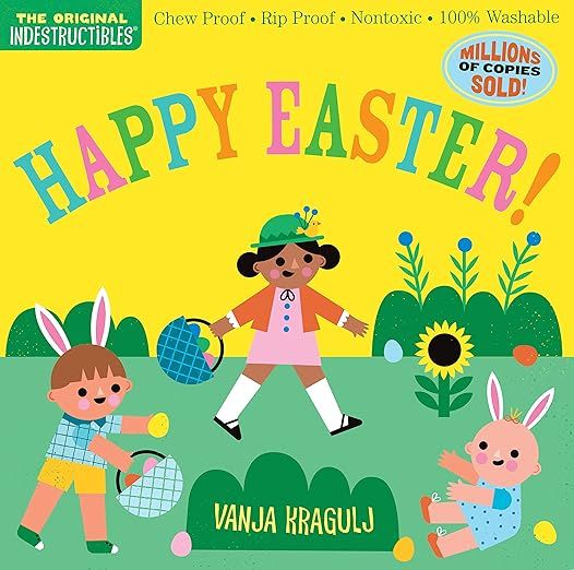 Indestructibles: Happy Easter!: Chew Proof · Rip Proof · Nontoxic · 100% Washable (Book for Ba... | Amazon (US)