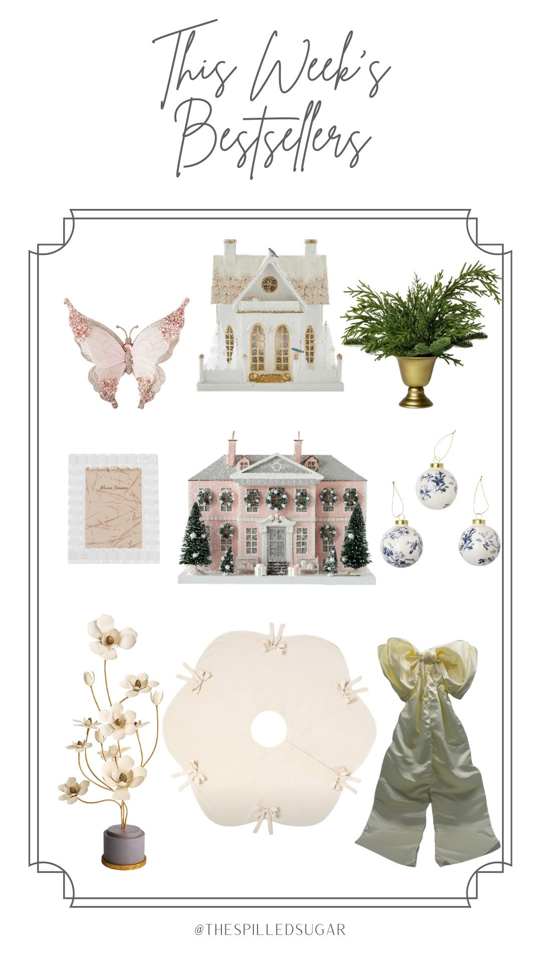 This Week’s Bestsellers!
Don’t forget to use FAMILY20 for 20% off the Christmas houses!

Butterfly ornament, pink butterfly, Christmas houses, pink Christmas, gold vase, Christmas greenery, Christmas arrangement, blue and white ornaments, target finds, Christmas tree skirt, magnolia decor, bow tree topper, crystal picture frame, designer look for less, Walmart finds, Walmart Christmas, my Texas house 

#LTKSaleAlert #LTKHome #LTKSeasonal