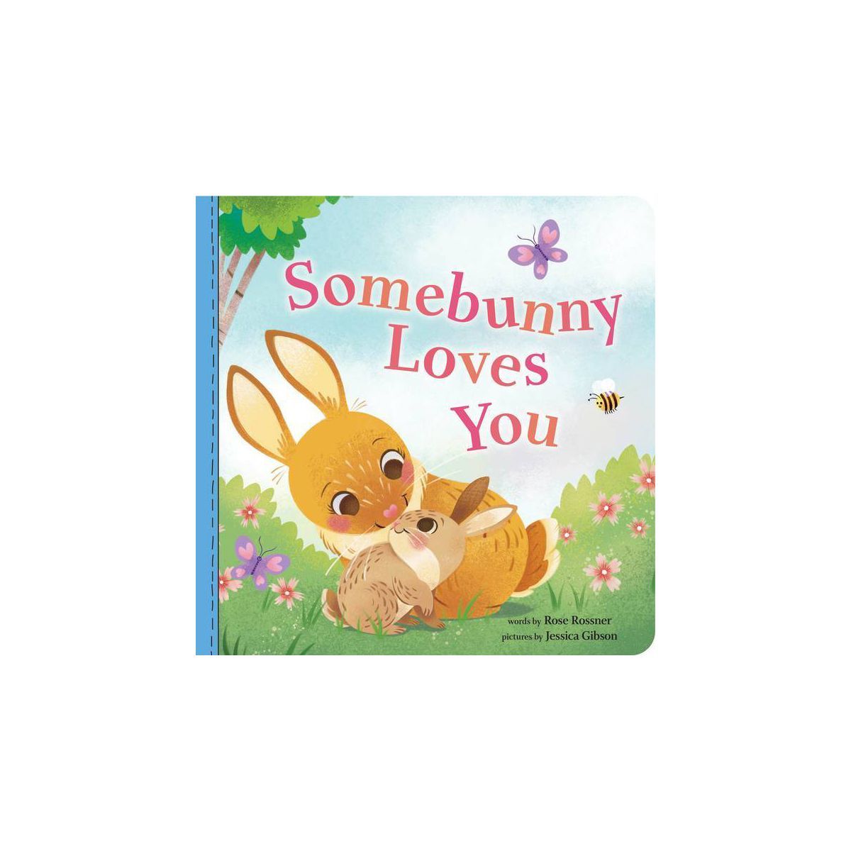 Somebunny Loves You - (Punderland) by  Rose Rossner (Board Book) | Target