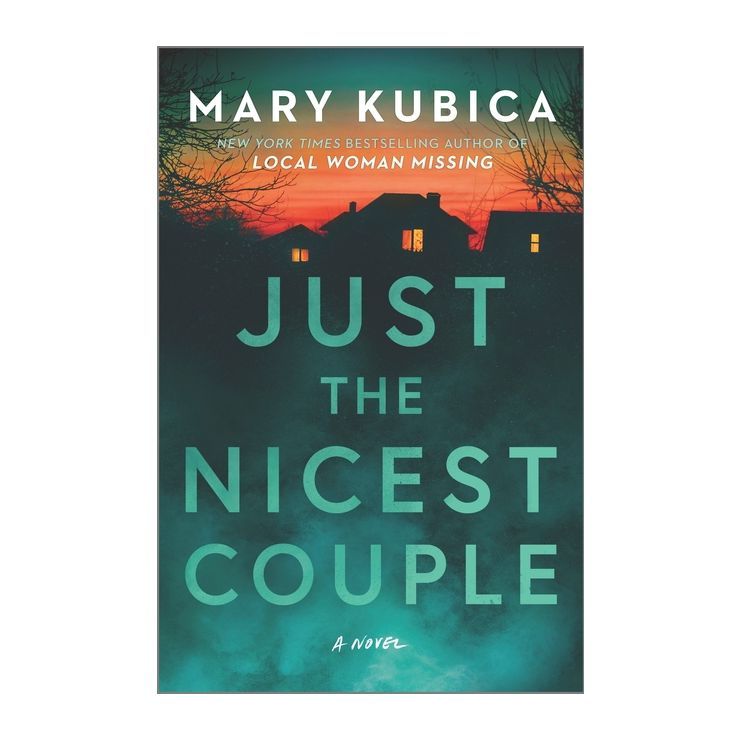 Just the Nicest Couple - by  Mary Kubica (Hardcover) | Target
