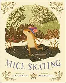 Mice Skating (Volume 1)     Hardcover – Picture Book, October 3, 2017 | Amazon (US)