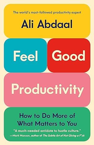 Feel-Good Productivity: How to Do More of What Matters to You     Kindle Edition | Amazon (US)