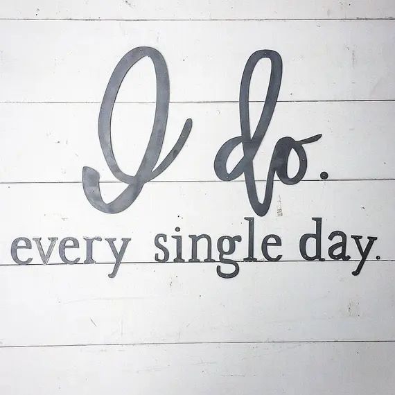 I do. every single day | individual metal words | metal sign | wedding | anniversary | Etsy (US)