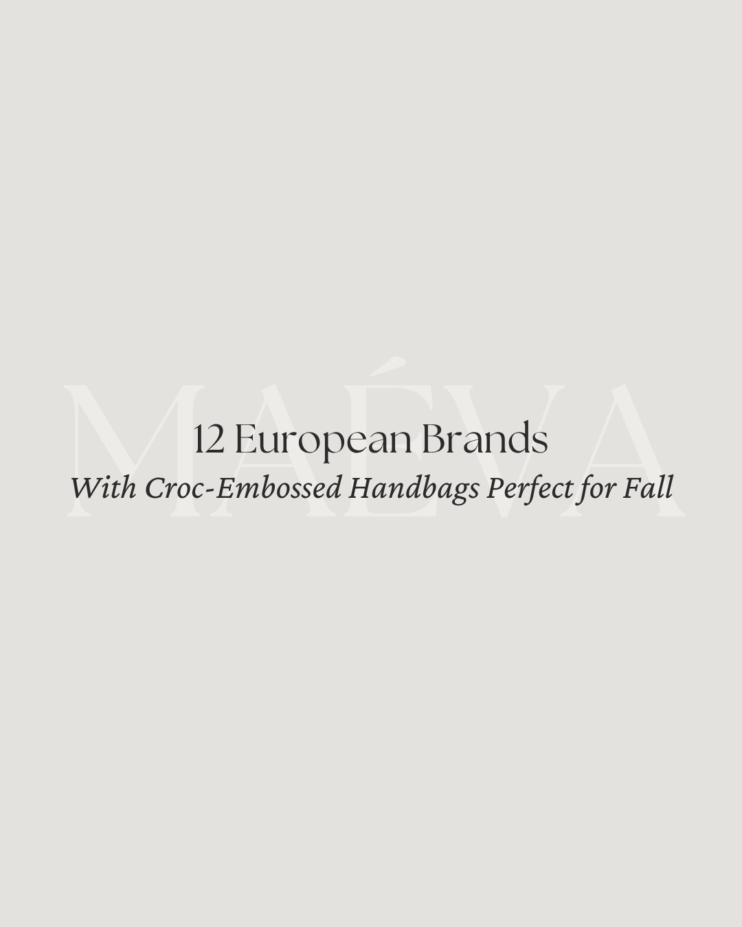 12 European Brands With Croc-Embossed Handbags Perfect for Fall 👜

Croc-embossed leather feels especially perfect for fall! From rich chocolate browns and deep burgundy to warm tan and classic black, I’ve been seeing so many beautiful croc-embossed handbags as we move into the season 🤎

For this edit, I rounded up 12 European brands with croc-embossed bags I’m currently loving for fall, from new arrivals and seasonal updates to timeless styles that will work just as beautifully beyond the season 🤍

Whether you’re searching for a handbag for fall, looking to discover a new European brand, or simply want a little inspiration for the season ahead, I hope you enjoy this edit!

📍 Discover the full edit now live on maevawithamour.com, where you can explore all 12 European brands in detail, learn more about each of them and shop the handbags

👜  You can also find the complete edit, plus more French and European handbag discoveries, on ShopMy @ maevawithamour under ‘French & EU Bags’ - link in bio

👉 Save this post for your next handbag search, and follow for more French & European brand discoveries, thoughtful shopping edits, and timeless style inspiration

With Amour, M.

@Strathberry @Elleme @PARIS/64

#LTKTravel #LTKSeasonal #LTKWorkwear