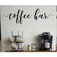 Coffee Bar Decal/ Coffee Bar Decor/ Coffee Bar Wall Decor/Coffee Bar Wall Art/ Vinyl Coffee Decal/Kitchen Coffee Decor/Kitchen Wall Decal | Etsy (US)